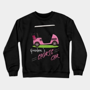 Grandma's Funny Golf Cart T-Shirt for Grandma Crewneck Sweatshirt